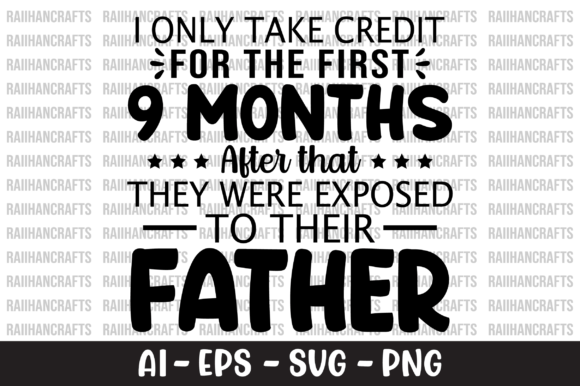 I Only Take Credit for the First 9 Month