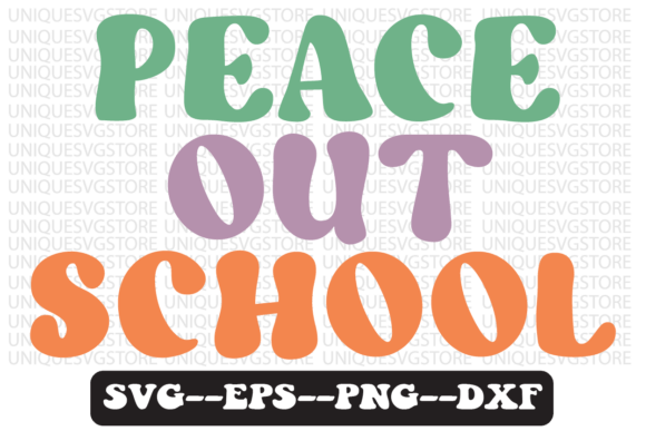 Peace out School Quote Retro Svg Design Review