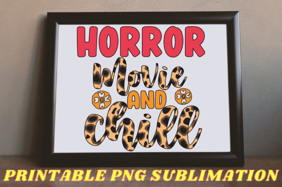 Review: Horror Movie and Chill Png Sublimation for Crafters