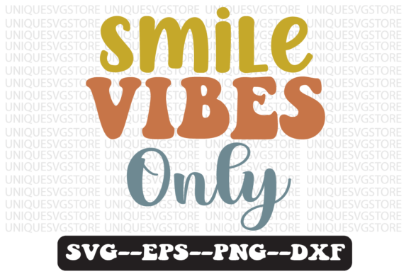 Review: Smile Vibes Only Quote Retro SVG Design