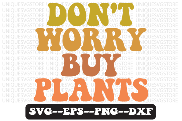 Reviewing the Don’t Worry Buy Plants Retro SVG
