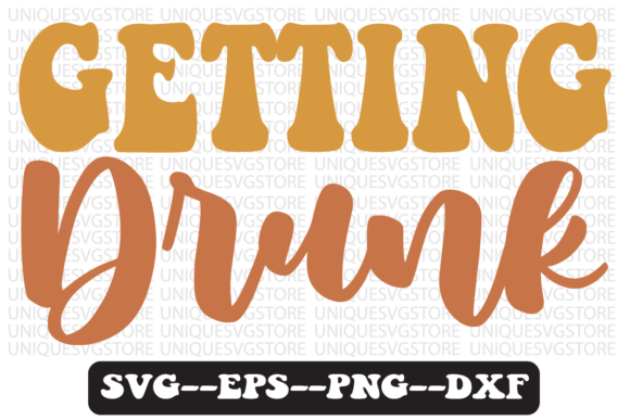 Reviewing the Getting Drunk Quote Retro Svg Design