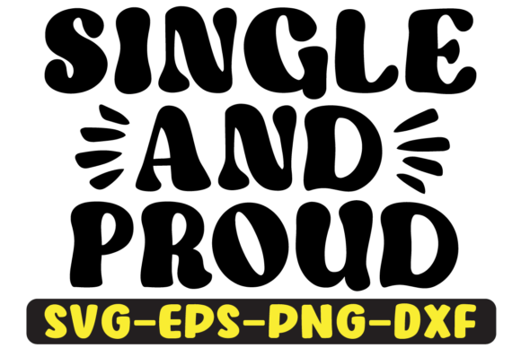 Reviewing the Single and Proud Quote Retro SVG for Embroidery