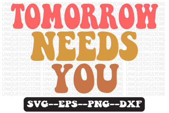 Reviewing Tomorrow Needs You Retro Svg Design for Embroidery