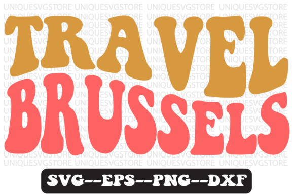 Travel Brussels Quote Retro Svg Design Review